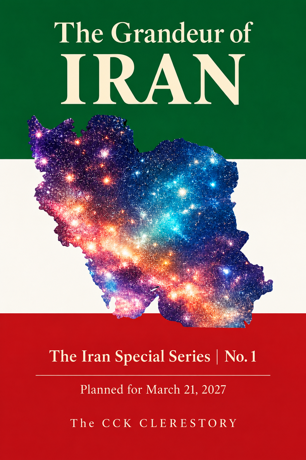 The Grandeur of Iran planned special issue cover, with cosmic Iran artwork and a green, white and red background